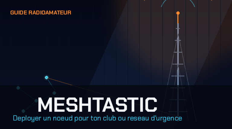 Meshtastic pour radioamateurs (partie 2/2)