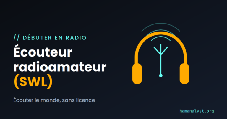 Écouteur radioamateur (SWL) : écouter le monde sans licence